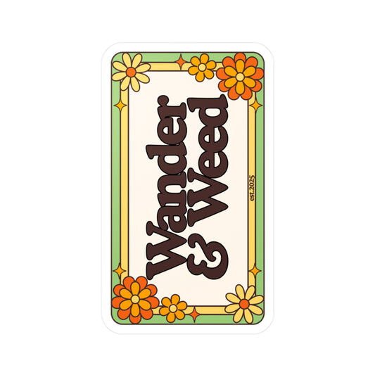 "Wander & Weed" Vinyl Decal Sticker