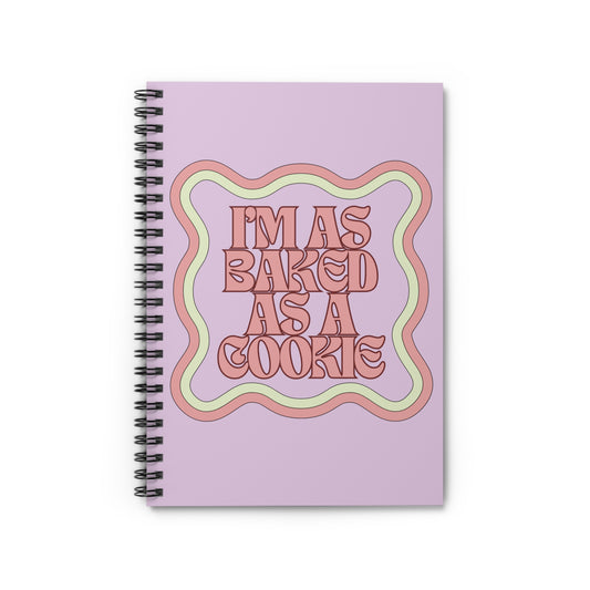 "Baked as a Cookie" Ruled Lined Spiral Notebook